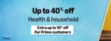 Health & Household ⚡ Up to 40% off+ Extra up to 10% off for Prime Customers